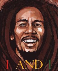 bokomslag I and I Bob Marley