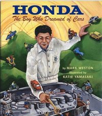 bokomslag Honda: The Boy Who Dreamed of Cars