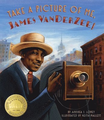 Andrea J. Loney - Take a Picture of Me, James Van Der Zee!, Inbunden