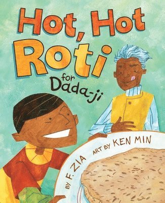 Hot, Hot Roti for Dada-Ji 1