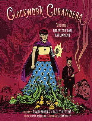 bokomslag The Witch Owl Parliament (Clockwork Curandera, Volume I): (Clockwork Curandera, Volume I)
