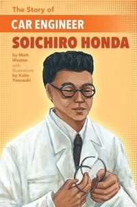 bokomslag The Story of Car Engineer Soichiro Honda