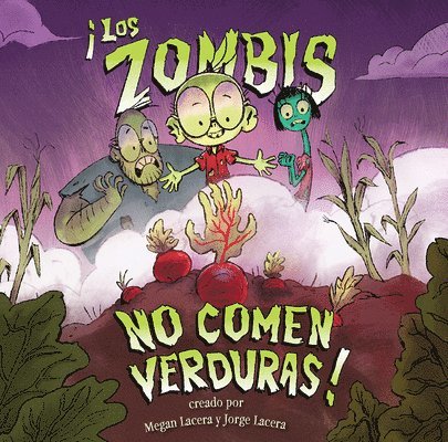 Zombis No Comen Verduras!: (Zombies Don't Eat Veggies) 1