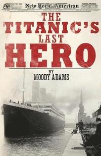 bokomslag Titanic's Last Hero