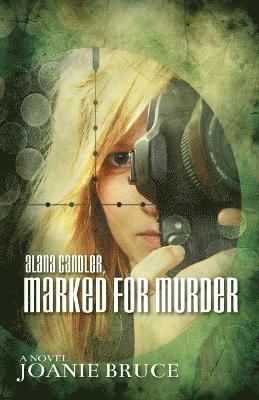 Alana Candler, Marked for Murder 1