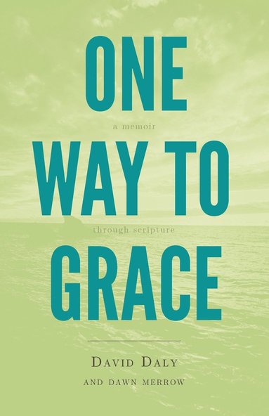 bokomslag One Way to Grace