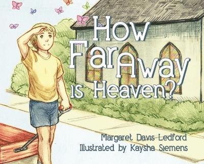 How Far Away is Heaven? 1