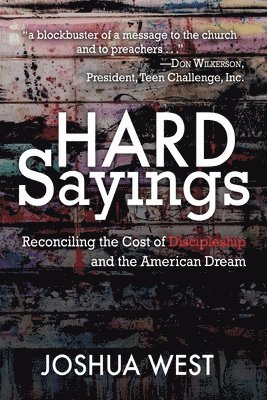 Joshua West - Hard Sayings, Häftad