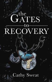 bokomslag The Gates to Recovery