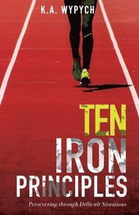 bokomslag Ten Iron Principles