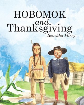 Hobomok and Thanksgiving 1