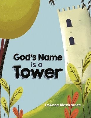 bokomslag God's Name is a Tower