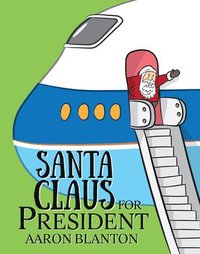 bokomslag Santa Claus for President