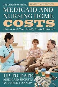 bokomslag Complete Guide to Medicaid & Nursing Home Costs