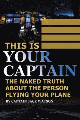 This is Your Captain