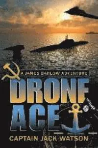 Jack Watson - Drone Ace: A James Barlow Adventure, Häftad. Tillgänglighet: Tillfälligt slut