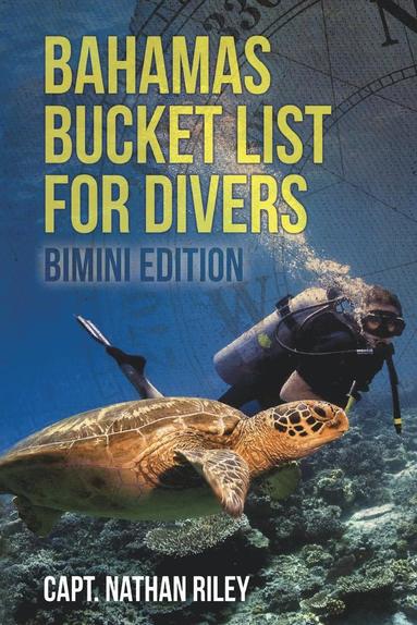 bokomslag Bahamas Bucket List for Divers: Bimini Edition