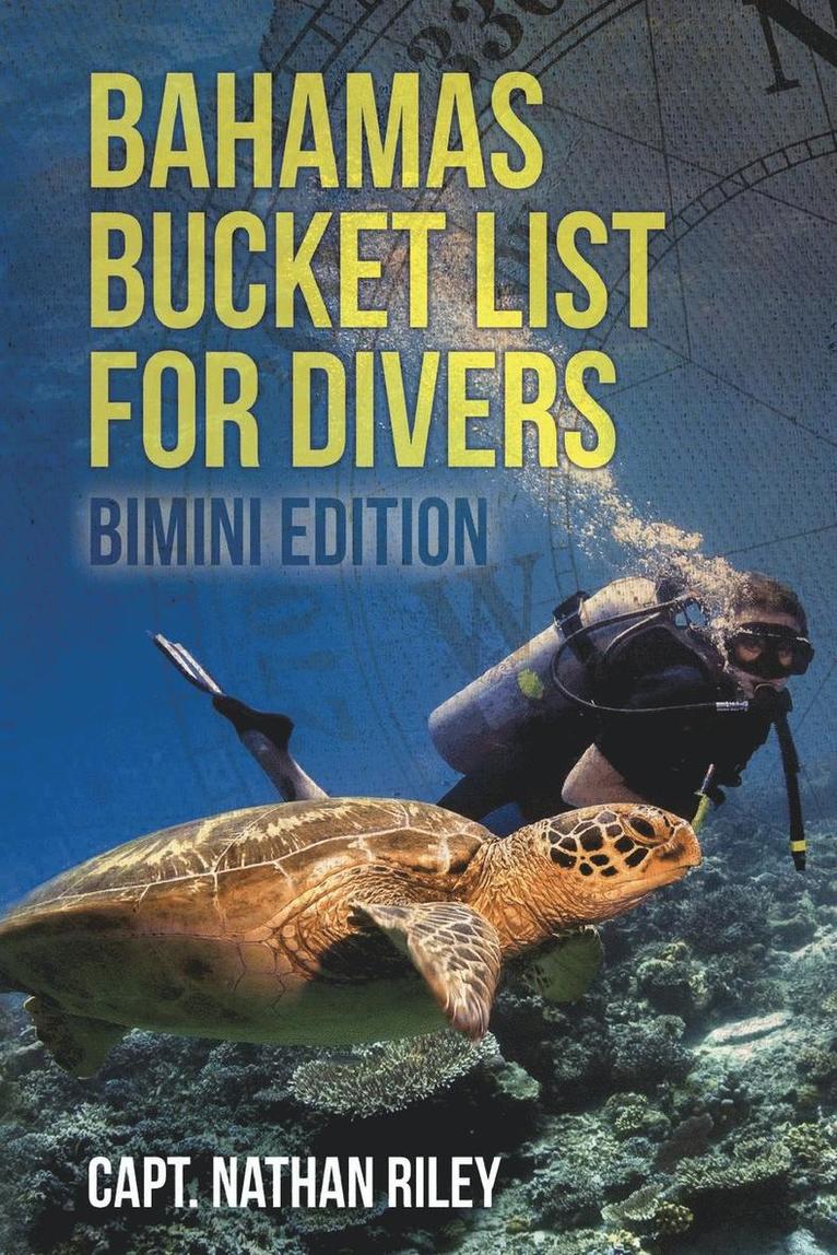 Nathan Riley - Bahamas Bucket List for Divers: Bimini Edition, Häftad