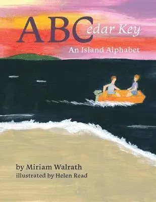 Miriam Walrath - ABCedar Key: An Island Alphabet, Häftad. Tillgänglighet: Lägg i varukorg