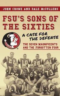 bokomslag FSU's Sons of the Sixties: A Case for the Defense
