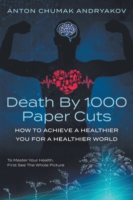 Anton Andryakov - Death by 1,000 Paper Cuts, Häftad