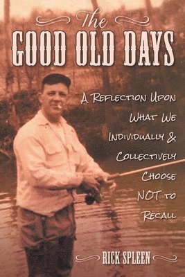 Good Old Days 1