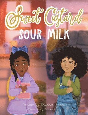 Sweet Custard Sour Milk 1