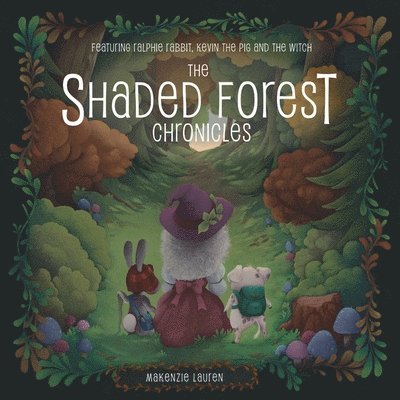 The Shaded Forest Chronicles 1