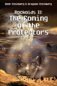 Grayson Steinberg, Gene Steinberg - Rockoids II: The Coming of the Protectors, Häftad
