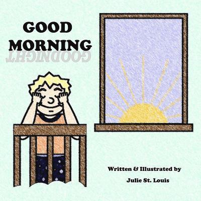 Julie St Louis, Julie St. Louis - Good Morning, Goodnight, Häftad