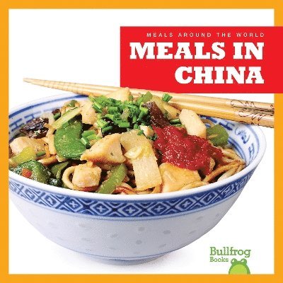 R.J. Bailey, R. J. Bailey, R J Bailey - Meals in China, Inbunden