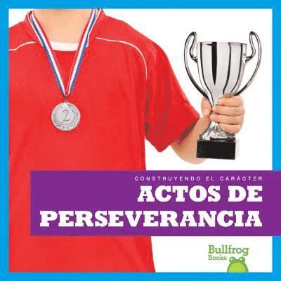 Rebecca Pettiford - Actos de Perseverancia (Showing Perseverance), Häftad