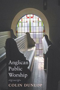 bokomslag Anglican Public Worship