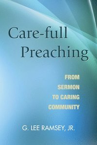 bokomslag Care-full Preaching