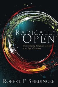 bokomslag Radically Open