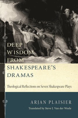 Deep Wisdom from Shakespeare's Dramas 1