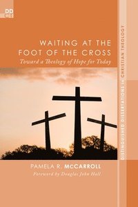bokomslag Waiting at the Foot of the Cross