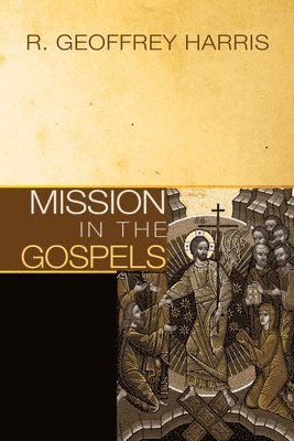 Mission in the Gospels 1