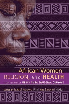 bokomslag African Women, Religion, and Health
