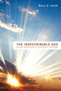 bokomslag The Indescribable God