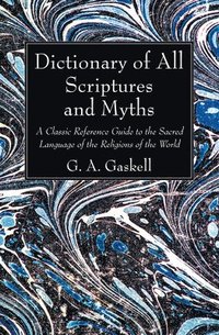 bokomslag Dictionary of All Scriptures and Myths