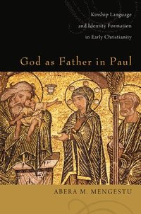 bokomslag God as Father in Paul