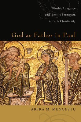 God as Father in Paul 1