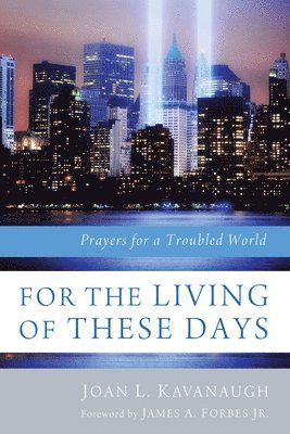 bokomslag For the Living of These Days: Prayers for a Troubled World