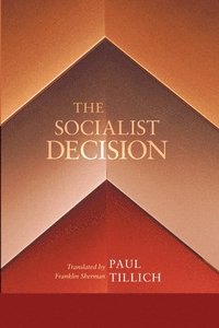 bokomslag The Socialist Decision