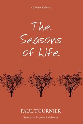 bokomslag The Seasons of Life
