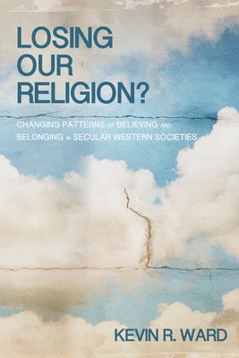 Losing Our Religion? 1