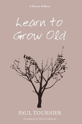 Learn to Grow Old 1