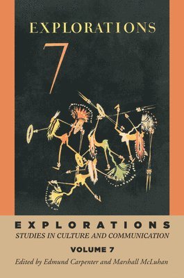 E S Carpenter, Marshall McLuhan - Explorations 7, Häftad