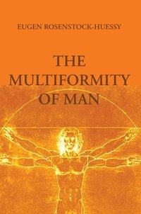 bokomslag The Multiformity of Man